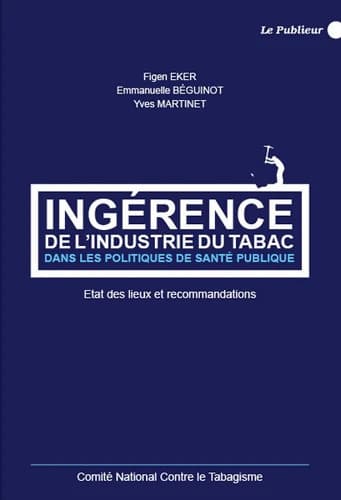 Ingérence de l'industrie du tabac dans les politiques de santé publique : état de lieux et recommandations